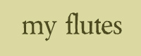 My Flutes